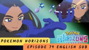 Pokémon Horizons The Series Episode 79