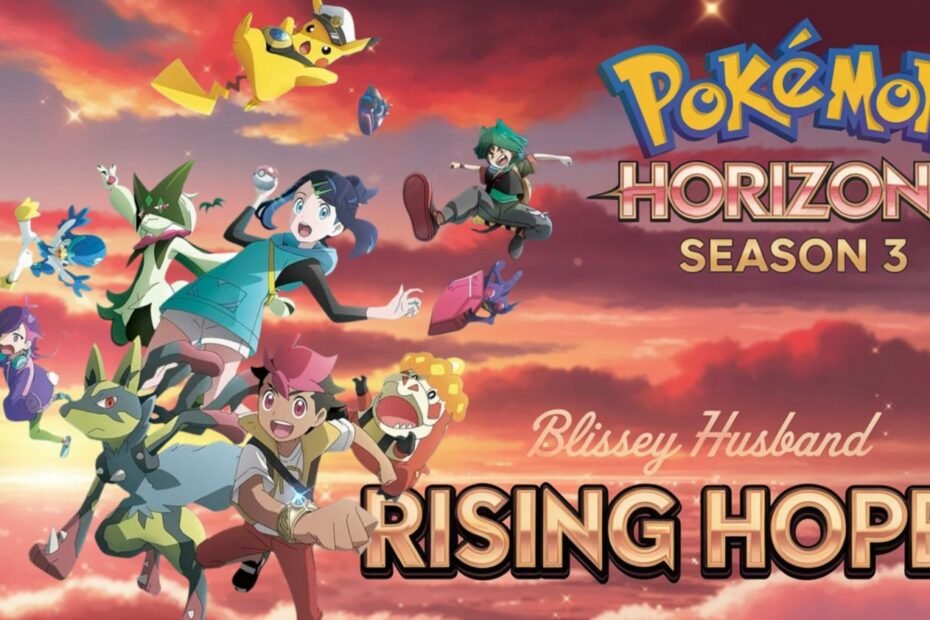 Pokémon Horizons Season 3 Rising Hope release date