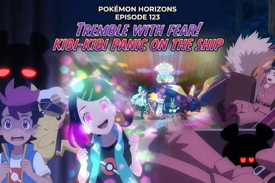 pokemon horizons episode 123 delayed kibi kibi panic