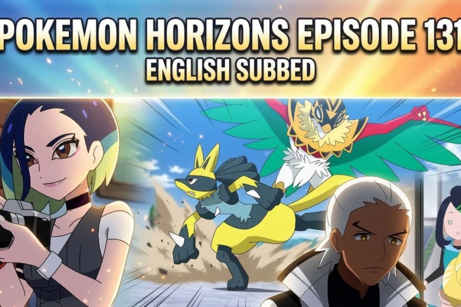 Pokémon Horizons Episode 131