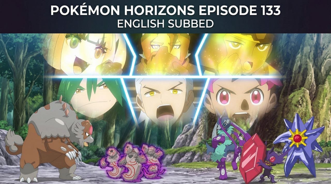 Pokémon Horizons Episode 133 To the Final Battle