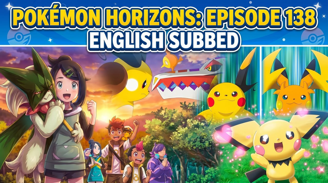Pokémon Horizons Episode 138 - The Fake Rising Volt Tacklers